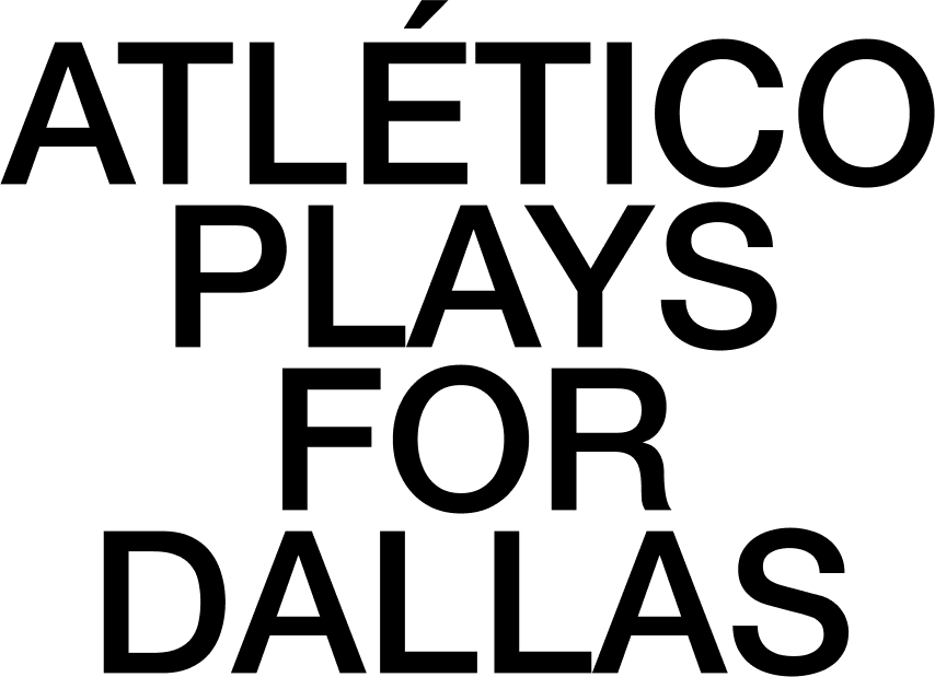 Atlético
Plays
For
Dallas
