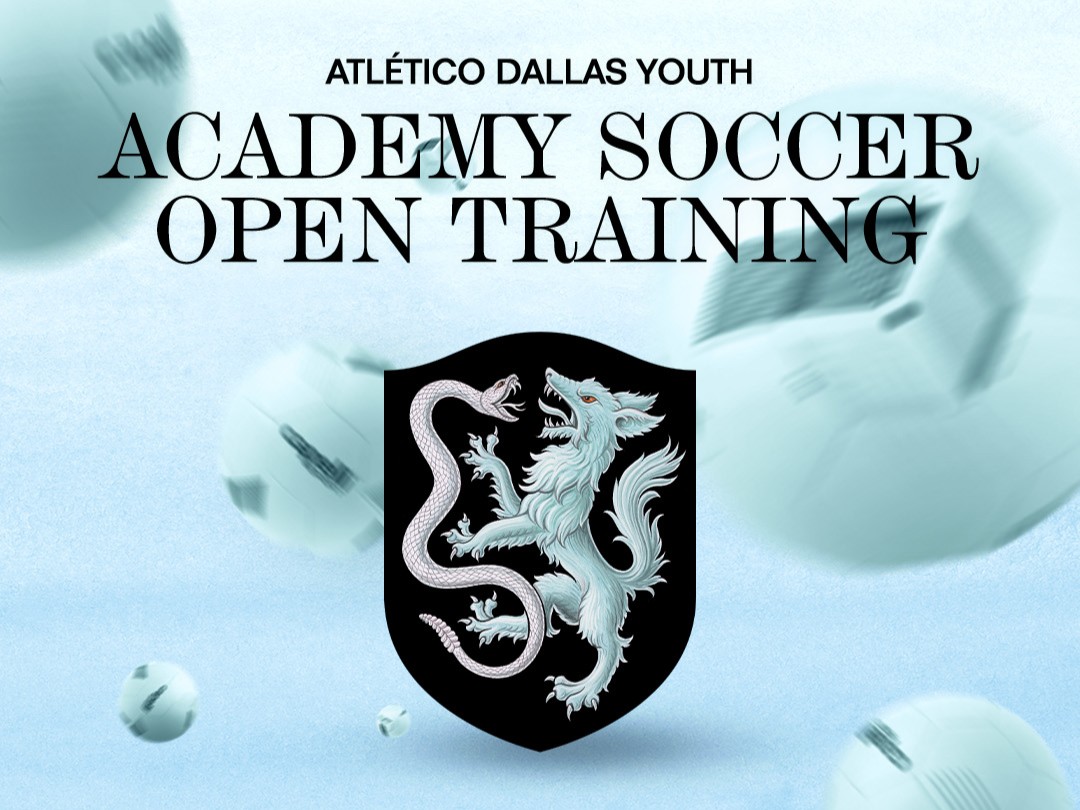 Atlético Dallas Youth Academy Soccer Open Training West DFW