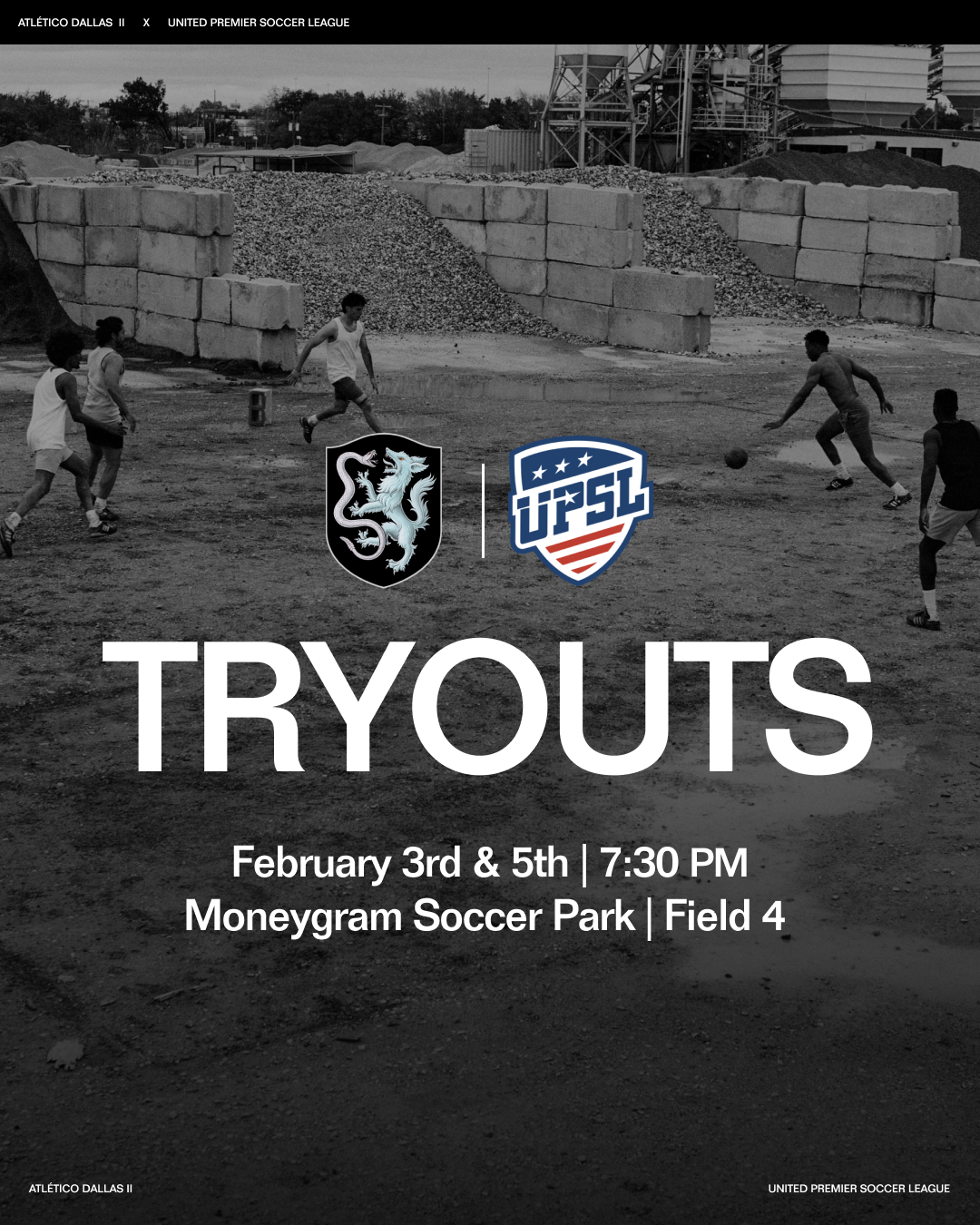 Atletico Dallas Reserve Team Tryouts. Feb 3 and 5. 7:30PM at MoneyGram soccer park