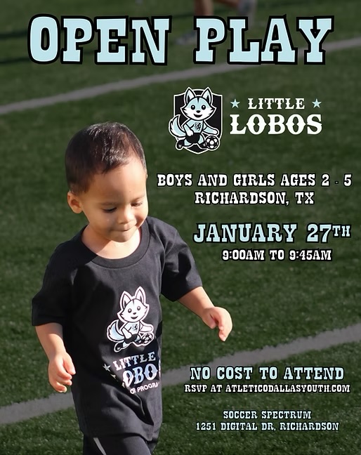 Little Lobos Open Play Flyer. January 27, 9AM - 9:45AM. Boys & Girls Ages 2-5. Soccer Spectrum in Richardson, TX