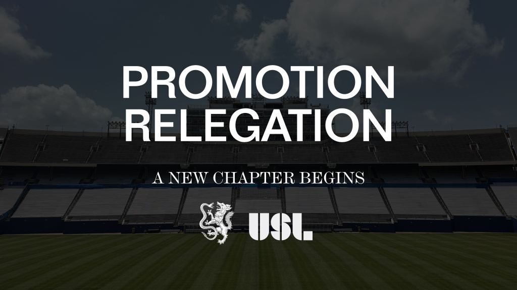 Promotion and Relegation: An New Chapter Begins for the USL