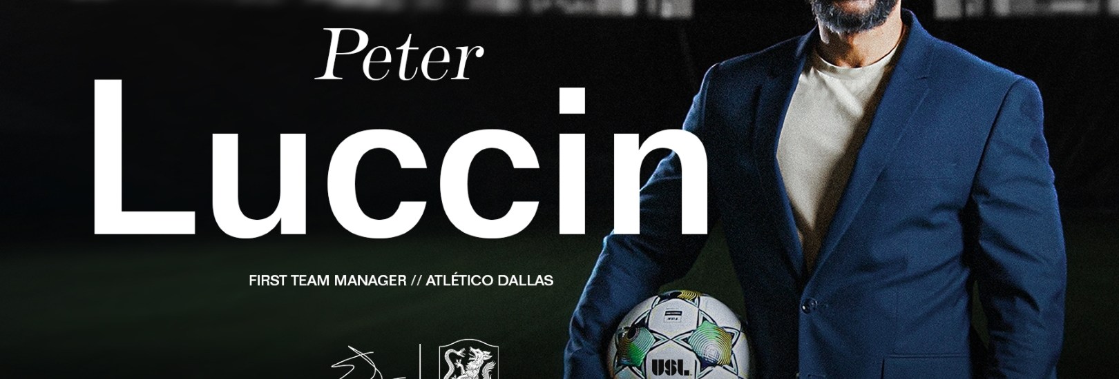 Peter Luccin, first team manager, Atlético Dallas